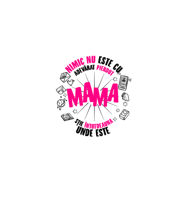 nimic nu este cu adevărat pierdut, mama știe întotdeauna unde este model alb pe tricou