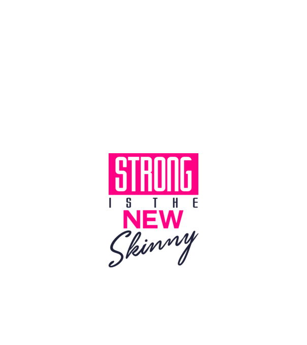 Strong is the new skinny model alb pe tricou