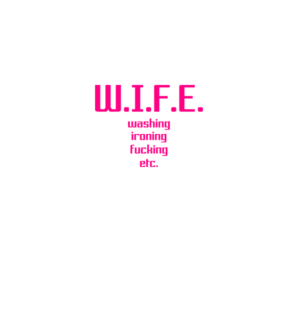 WIFE 3 model alb pe tricou