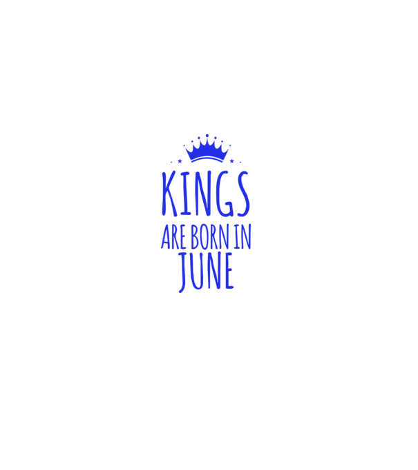 Kings are born in - June model alb pe tricou
