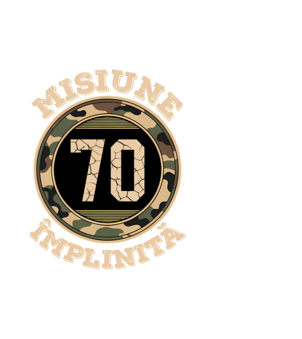 Misiune împlinită 70 model alb pe tricou