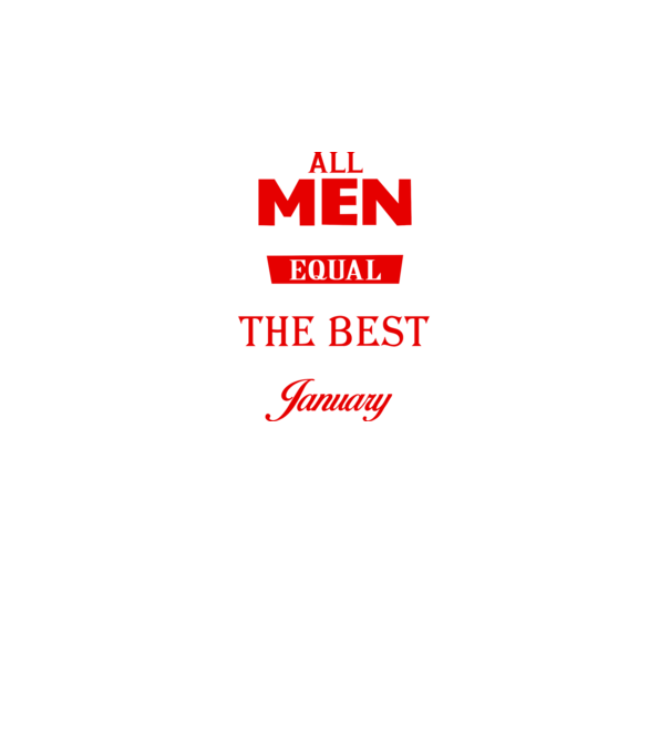 All men created equal but only the beat are born in january model negru pe tricou