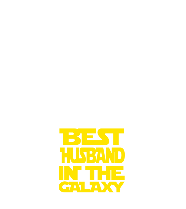 best husband in the galaxy model alb pe tricou