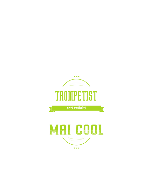 sunt un trompetist, la fel ca toți ceilalți, dar mult mai cool model negru pe tricou