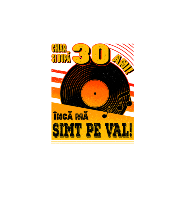 Încă mă simt pe val! 30 model turcoaz pe tricou