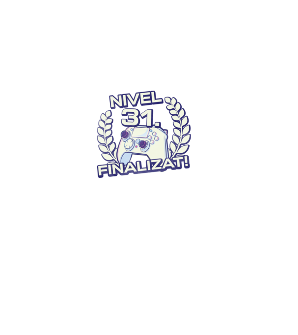 Nivel 31 finalizat! model negru pe tricou