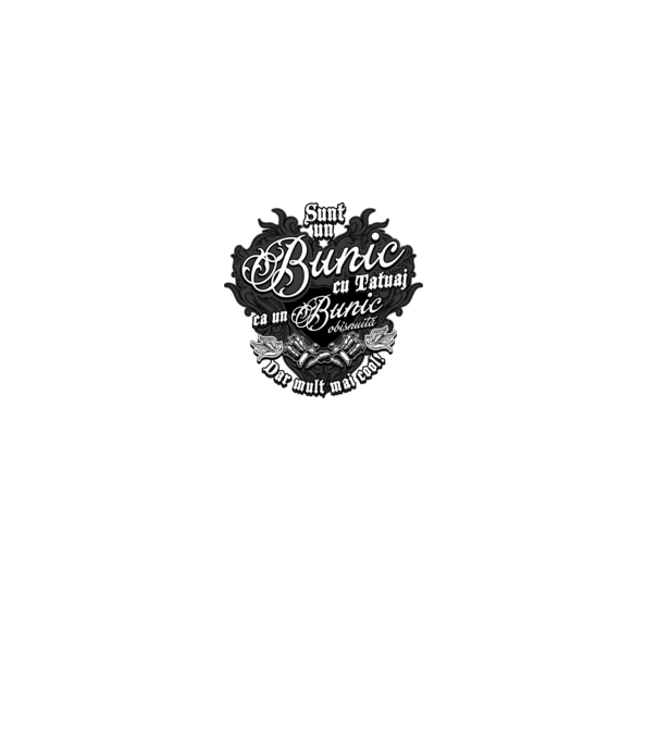 Sunt un bunic cu tatuaj, ca un bunic obișnuit, dar mult mai cool! model gri pe tricou