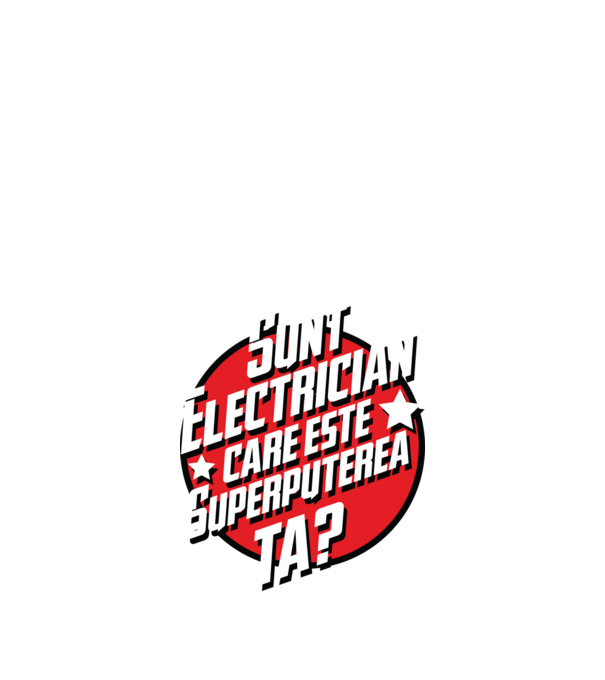 sunt electrician, care este superputerea ta? model albastru închis pe tricou