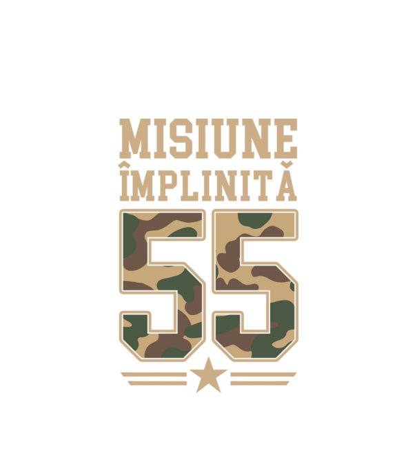 Misiune împlinită 55 model alb pe tricou