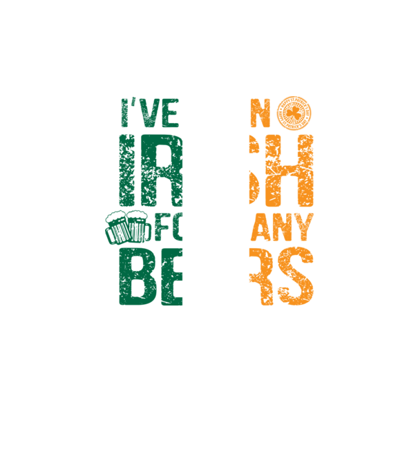'I''ve been Irish So many Beers' model negru pe tricou