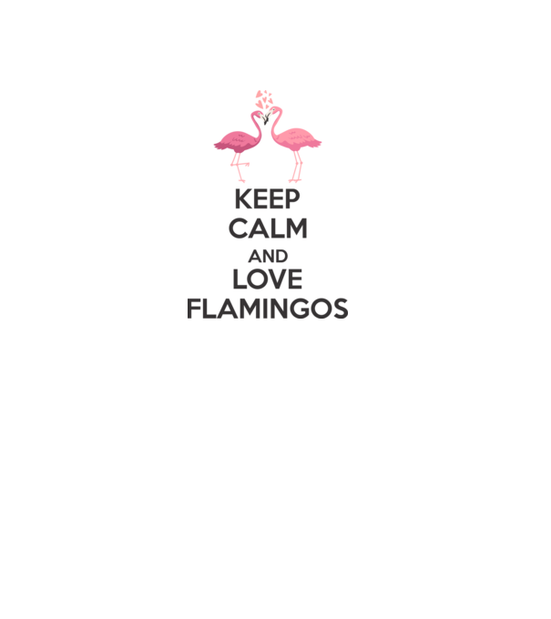 KEEP CALM and love flamingos dark model alb pe tricou
