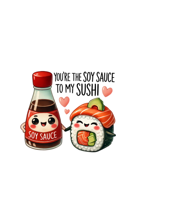 Soy Sauce to my Sushi model albastru deschis pe tricou
