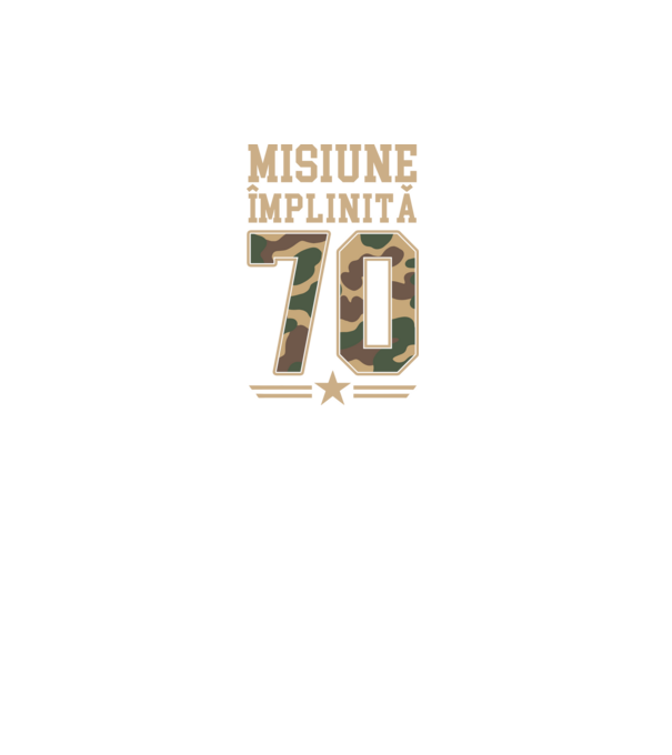 Misiune împlinită 70 model negru pe tricou