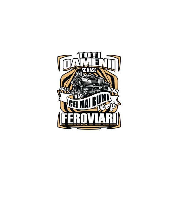 Ttoți oamenii - se nasc egali dar doar cei mai buni vor fi feroviari model negru pe tricou