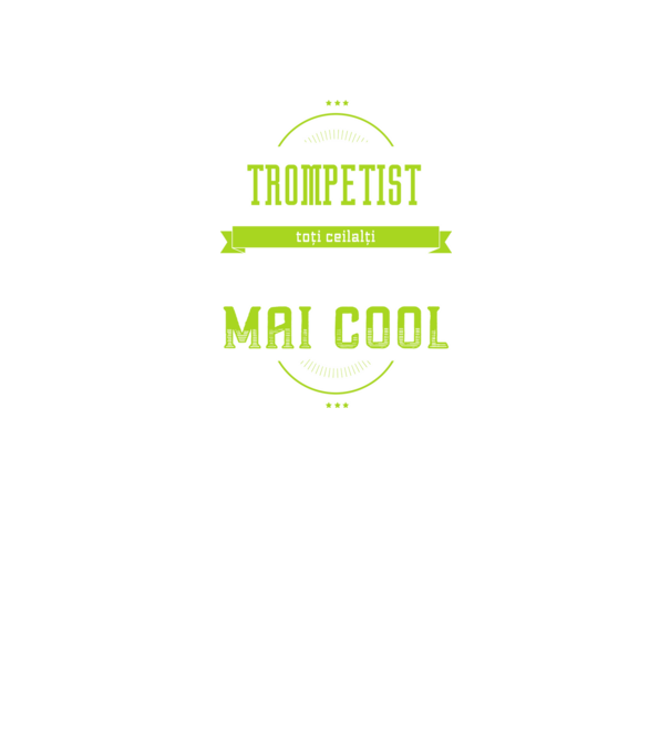 sunt un trompetist, la fel ca toți ceilalți, dar mult mai cool model verde neon pe tricou