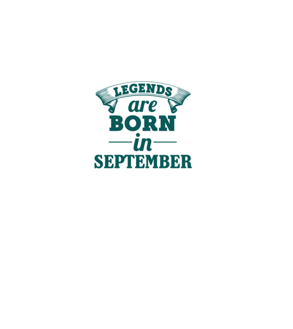 Legends are born in September model gri pe tricou