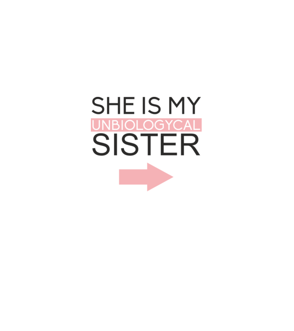 Unbiologycal Sister 01 model alb pe tricou