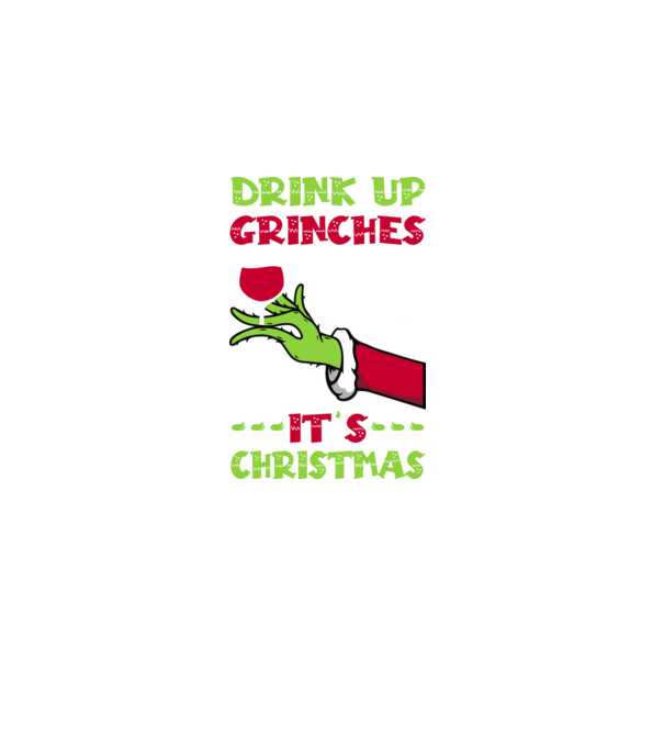 Drink up grinches it's christmas model negru pe tricou
