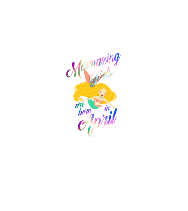 Mermazing girls are born in april model negru pe tricou