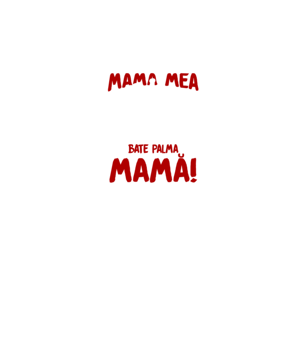 fiecare mamă a dat viață unui copil, mai puțin mama mea, care a dat viață unei legende. Bate palma mamă! model negru pe tricou