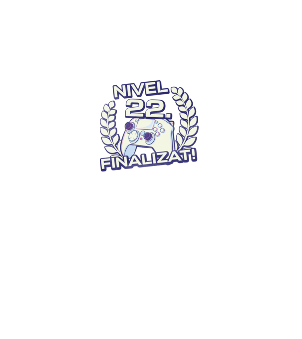 Nivel 22 finalizat! model negru pe tricou