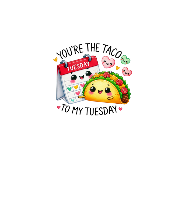 Taco to my Tuesday model alb pe tricou