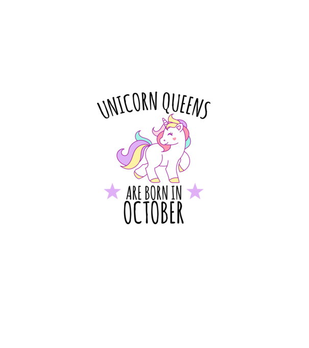 Unicorn queens are born in - October model alb pe tricou