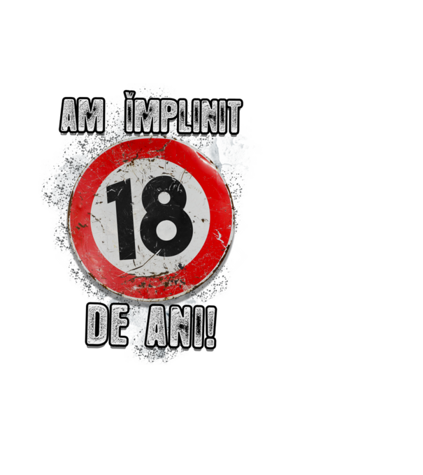 Am împlinit 18 de ani! model negru pe tricou