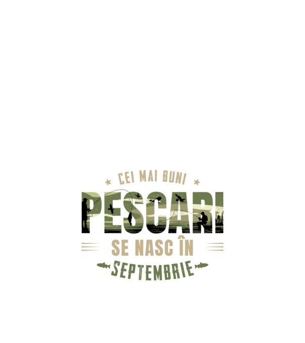 Cei mai buni pescari se nasc în septembrie model alb pe tricou