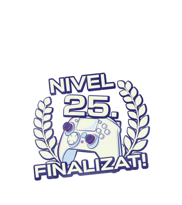 Nivel 25 finalizat! model negru pe tricou