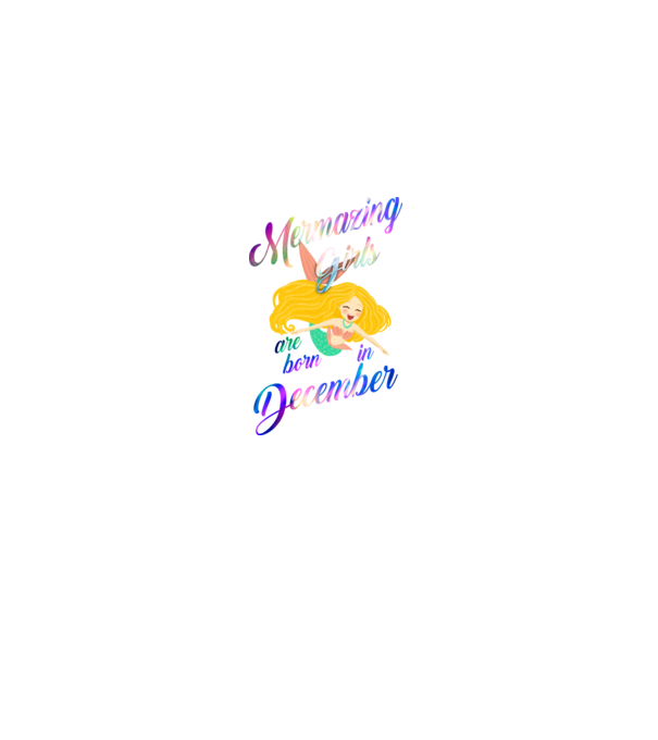 Mermazing girls are born december model negru pe tricou
