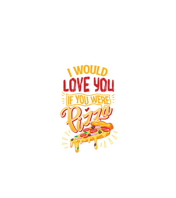 I would love you if you were pizza model negru pe tricou