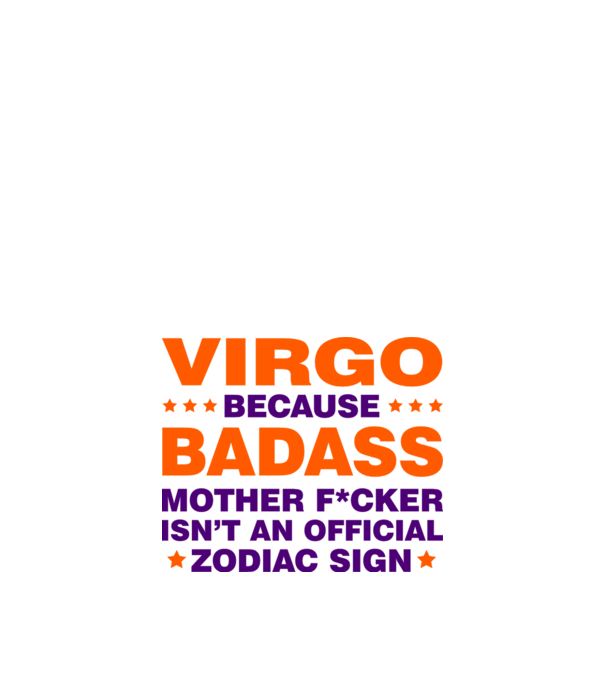 Badass zodiac VIRGO model alb pe tricou