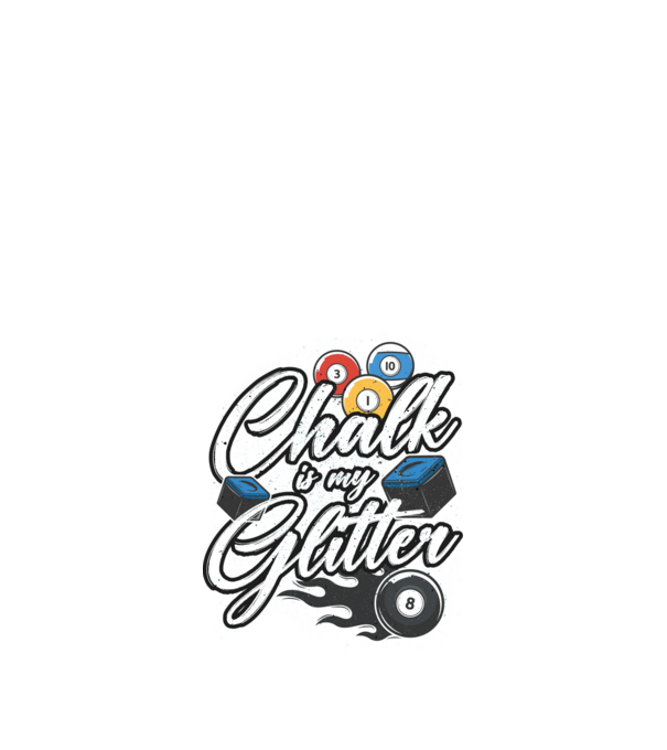 Chalk is my glitter model negru pe tricou
