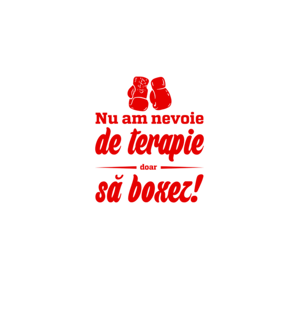 Nu am nevoie de terapie! Doar să boxez. model negru pe tricou