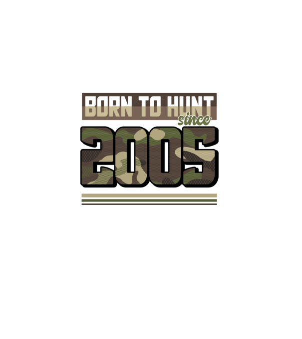Born to hunt since 2005 model negru pe tricou