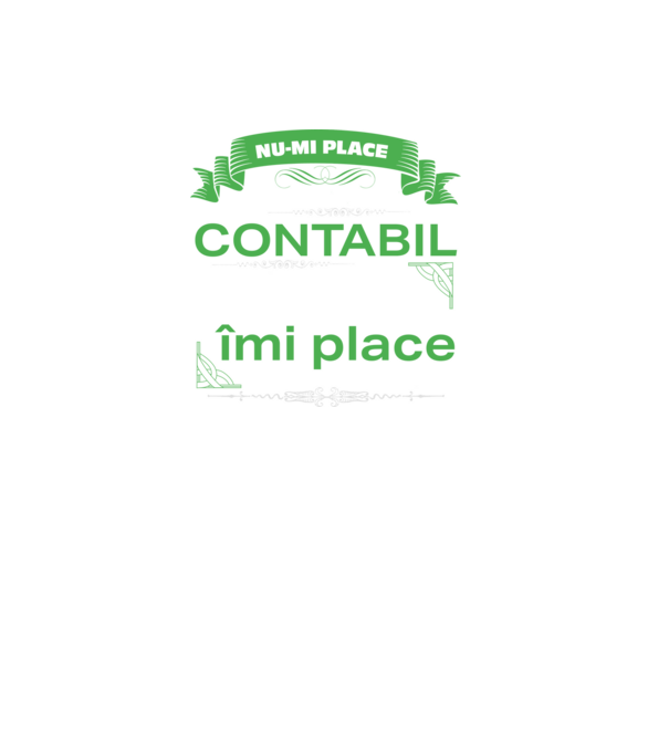 nu-mi place întotdeauna să fiu un contabil, stai, ba da, îmi place D4555802 model negru pe tricou