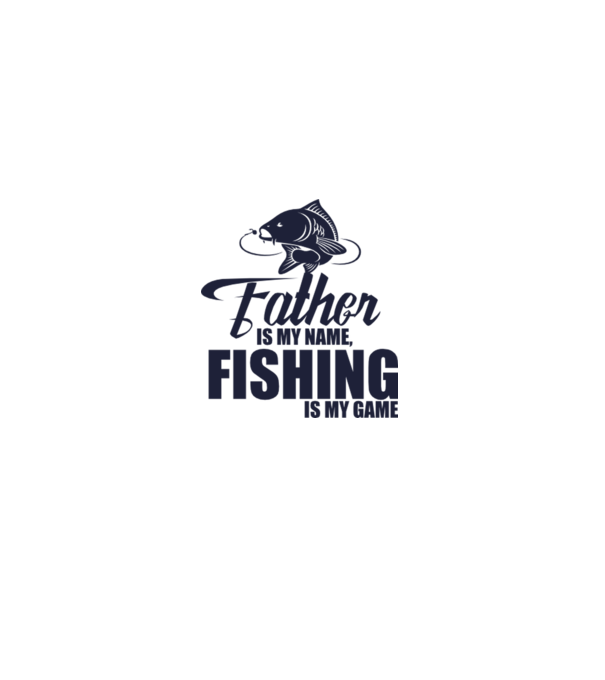 Father is my name, fishing is my game model alb pe tricou