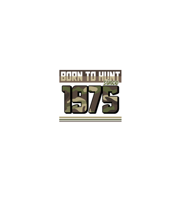 Born to hunt since 1975 model albastru jeanși pe tricou