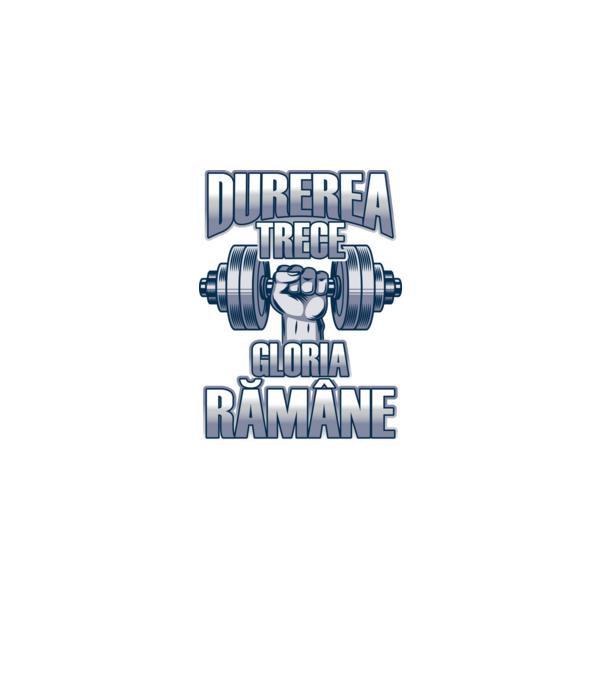 Durerea trece, gloria rămân model gri pe tricou