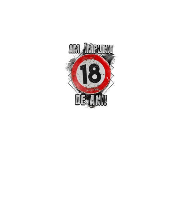 Am împlinit 18 de ani! model alb pe tricou