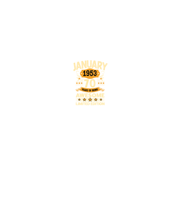 January 1953 70 years of being limited edition model negru pe tricou
