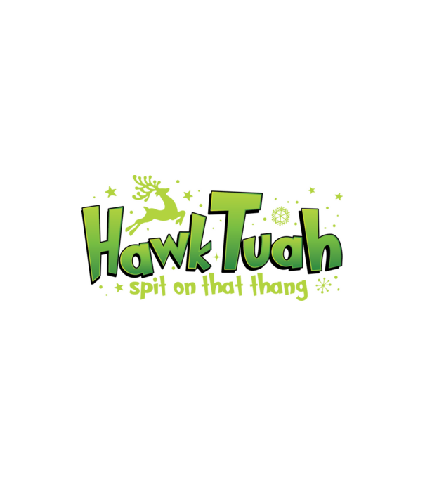 Hawk tuah xmas model nisipiu pe tricou