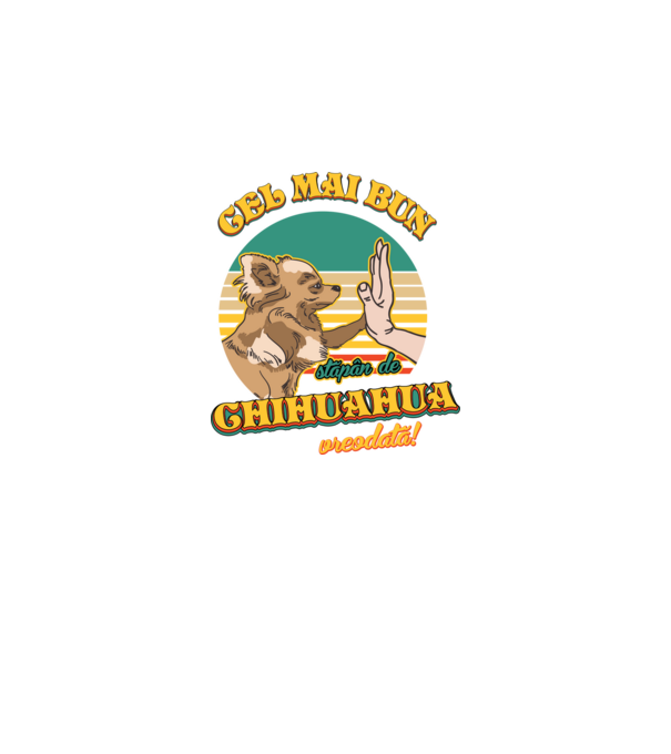 Cel mai bun stăpân de Chihuahua vreodată! model negru pe tricou