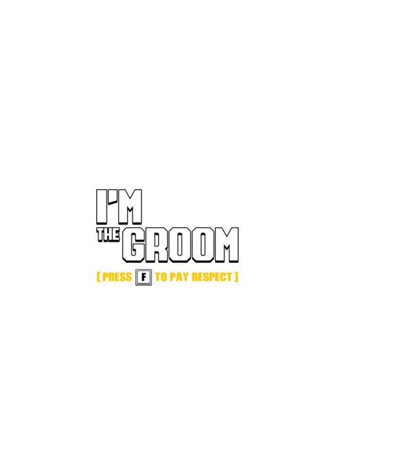 I'm the Groom model negru pe tricou