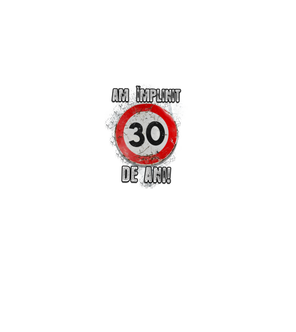 Am împlinit 30 de ani! model negru pe tricou