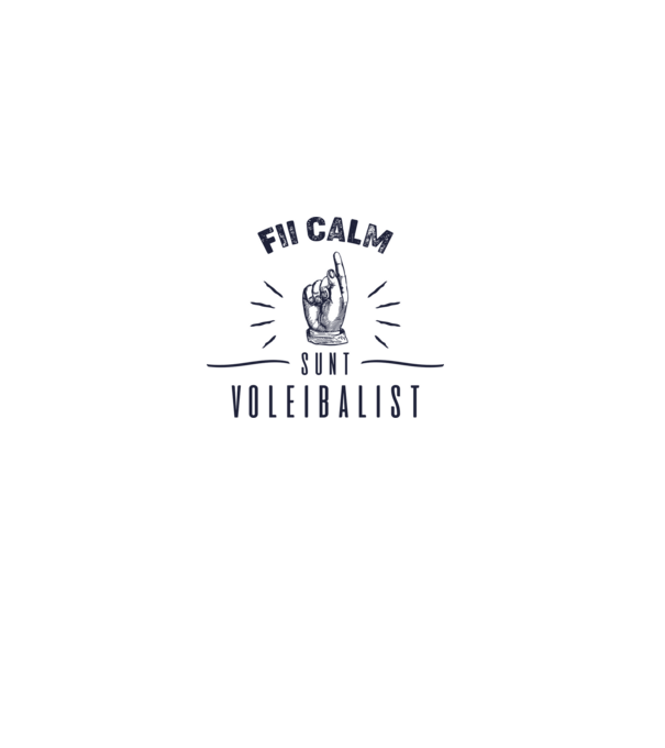 Fii calm, sunt VOLEIBALIST model alb pe tricou