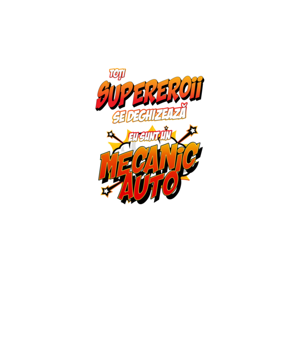 Toți supereroii se deghizează, eu sunt un mecanic auto model alb pe tricou