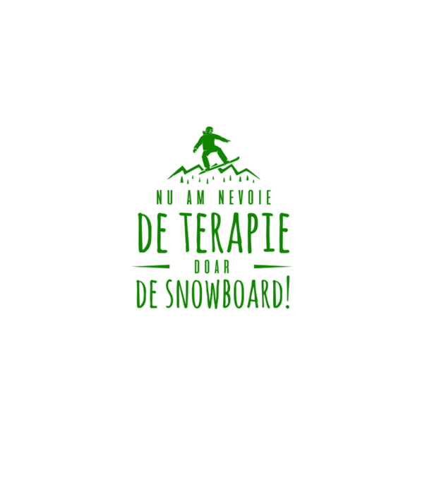 nu am nevoie de terapie doar de snowboard! model negru pe tricou