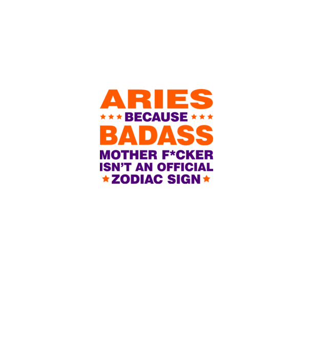 Badass zodiac ARIES model alb pe tricou